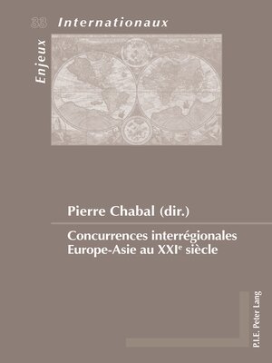 cover image of Concurrences interrégionales EuropeAsie au XXIe siècle
